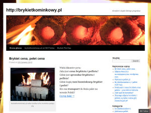 Brykiet i pellets kominkowy drzewny opałowy do kominka